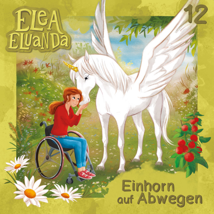 Coverabbildung - Elea Eluanda Folge 12 - Einhorn auf Abwegen Elea sitzt im Rollstuhl, streichelt ein weißes Einhorn